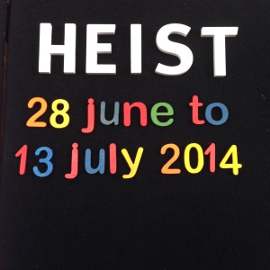 HEIST! Get there these holidays! 